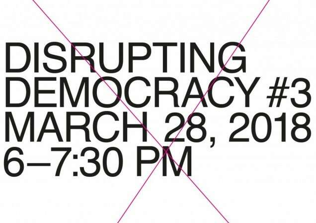 Conférence Disrupting Democracy 3