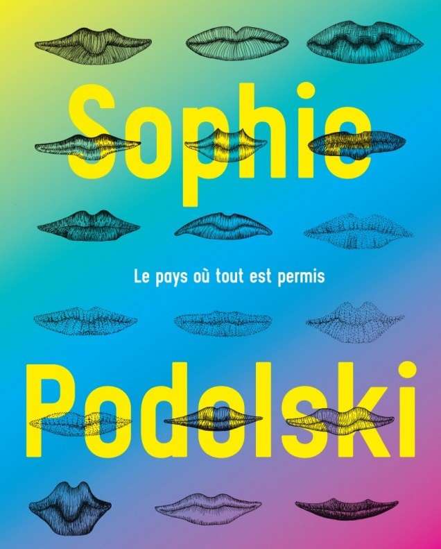 Vernissage Sophie Podolski Le pays où tout est permis 1