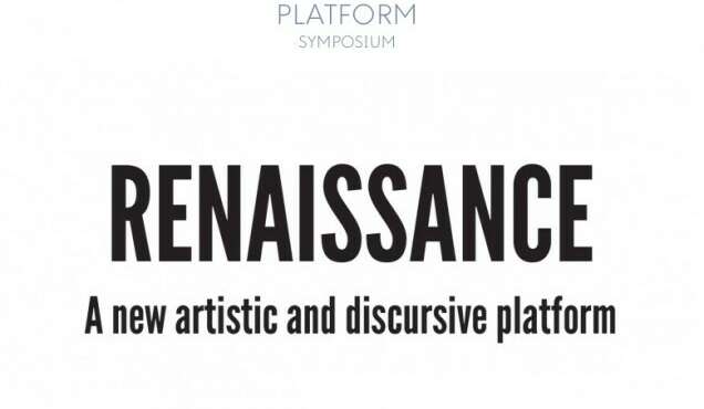 Renaissance Une nouvelle plate forme artistique et discursive