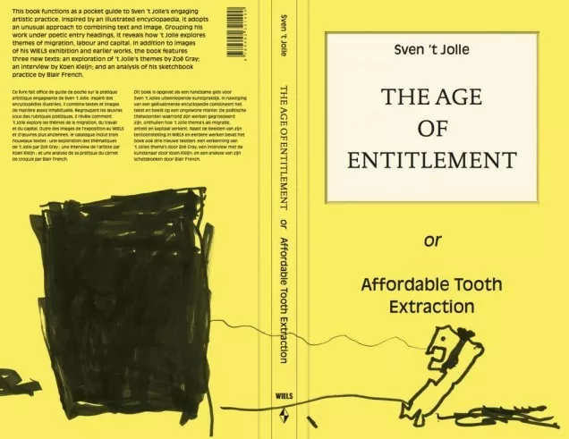 Présentation du catalogue The Age of Entitlement or Affordable Tooth Extraction Sven t Jolle
