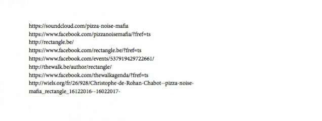 Christophe de Rohan Chabot pizza noise mafia rectangle 16122016 16022017