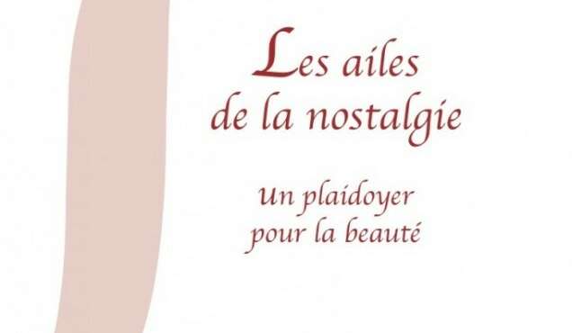 Présentation du livre Les ailes de la nostalgie Un plaidoyer pour la beauté de Francis Smets aux Editions Deystere