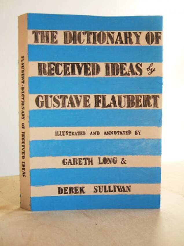 The Illustrated Dictionary of Received Ideas