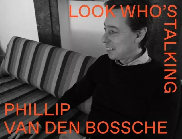 Look Whos Talking Phillip Van den Bossche